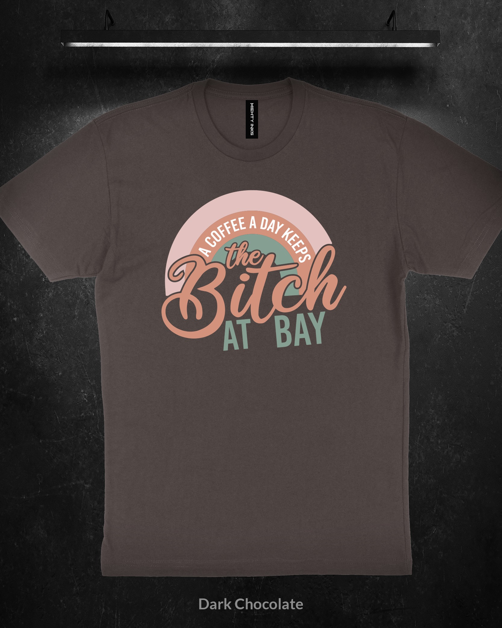 A-COFFEE-A-DAY-KEEPS-THE-BITCH-AT-BAY-RAINBOW3600_dark_chocolate A Coffee a Day Keeps the Bitch at Bay Rainbow - T-Shirt - Dark Chocolate