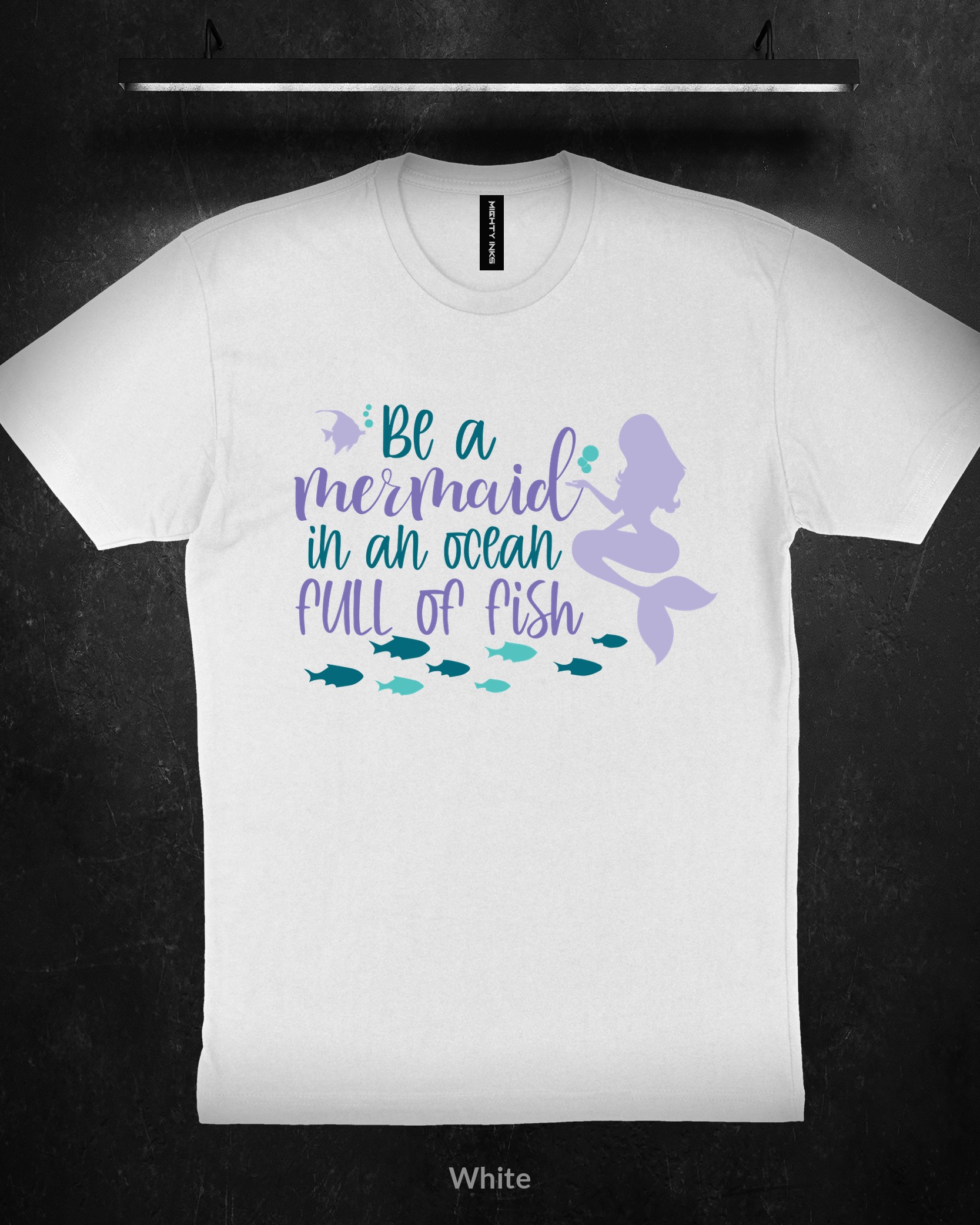 BE-A-MERMAID-IN-A-OCEAN-FULL-OF-FISH-FILESt-shirts_white Be A Mermaid In An Ocean Full Of Fish - T-Shirt - White