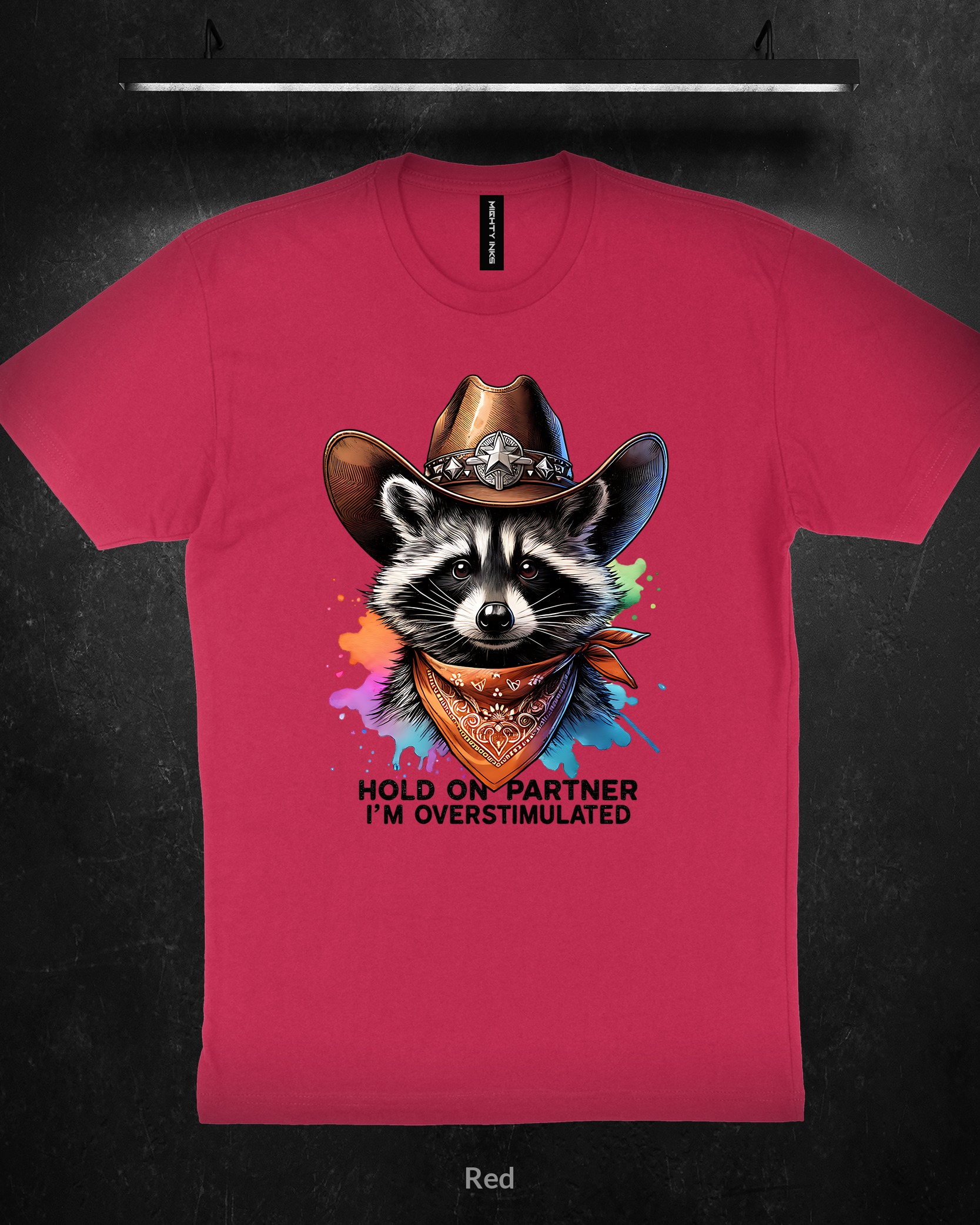 HOLD-ON-PARTNER-IM-OVERSTIMULATED-RACCOON-WATERCOLOR-PNG3600_red Overstimulated Cowboy Raccoon Watercolor - T-Shirt - Red