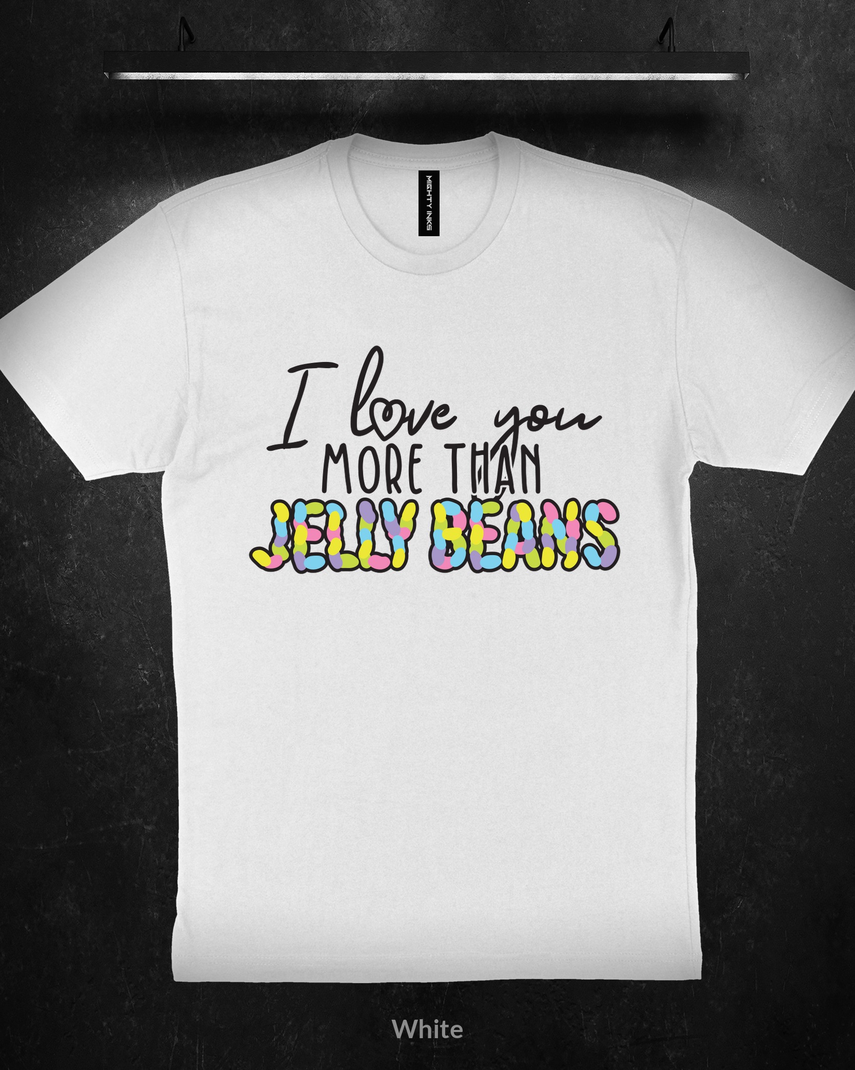 I-LOVE-YOU-MORE-THAN-JELLY-BEANS-013600_white-1 I Love You More Than Jelly Beans - T-Shirt - White