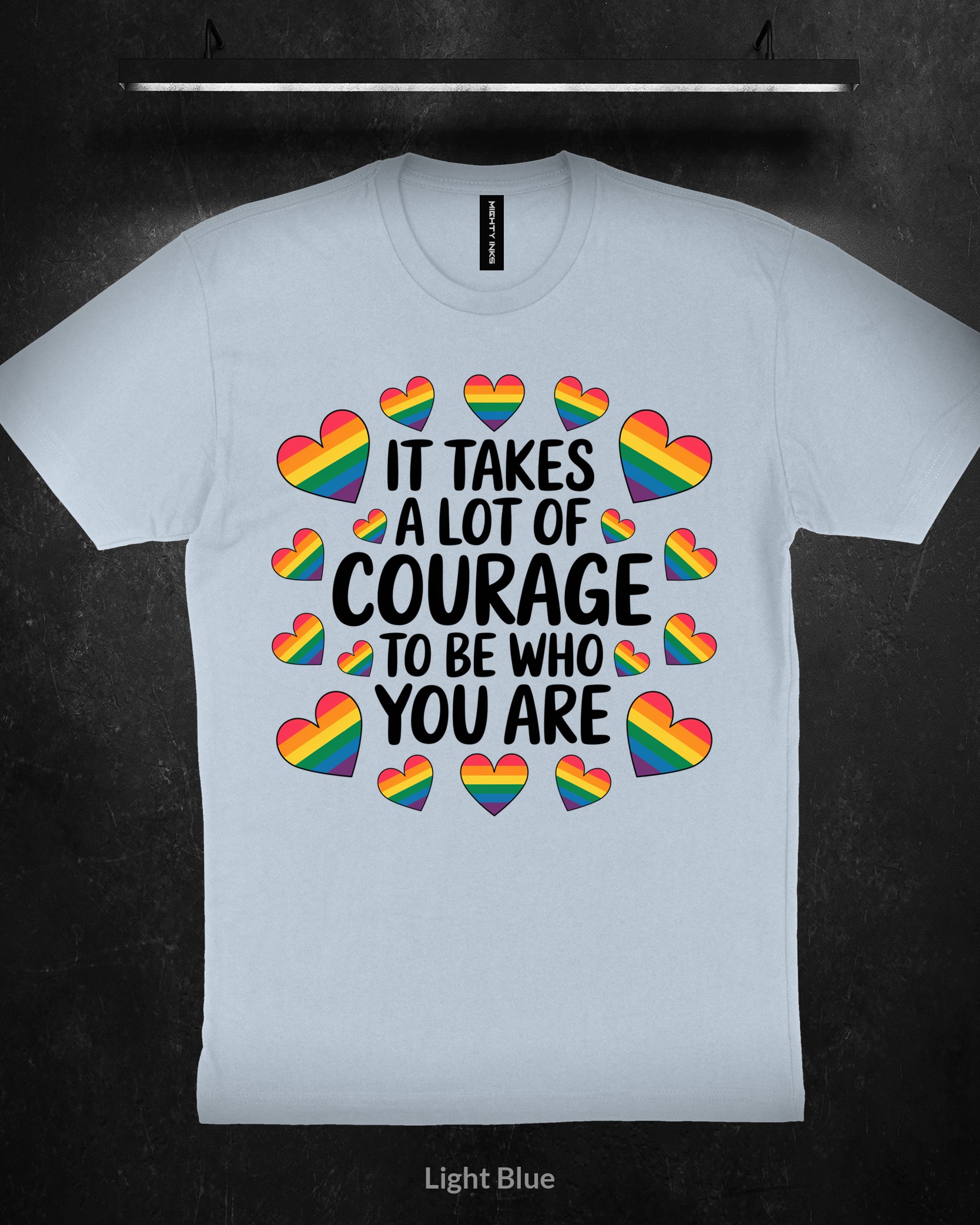 IT-TAKES-A-LOT-OF-COURAGE-TO-BE-WHO-YOU-ARE3600_light_blue-1 IT TAKES A LOT OF COURAGE TO BE WHO YOU ARE - T-Shirt - Light Blue