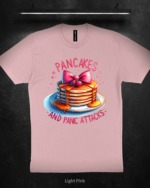 Pancakes and Panic Attacks - T-Shirt - Light Pink