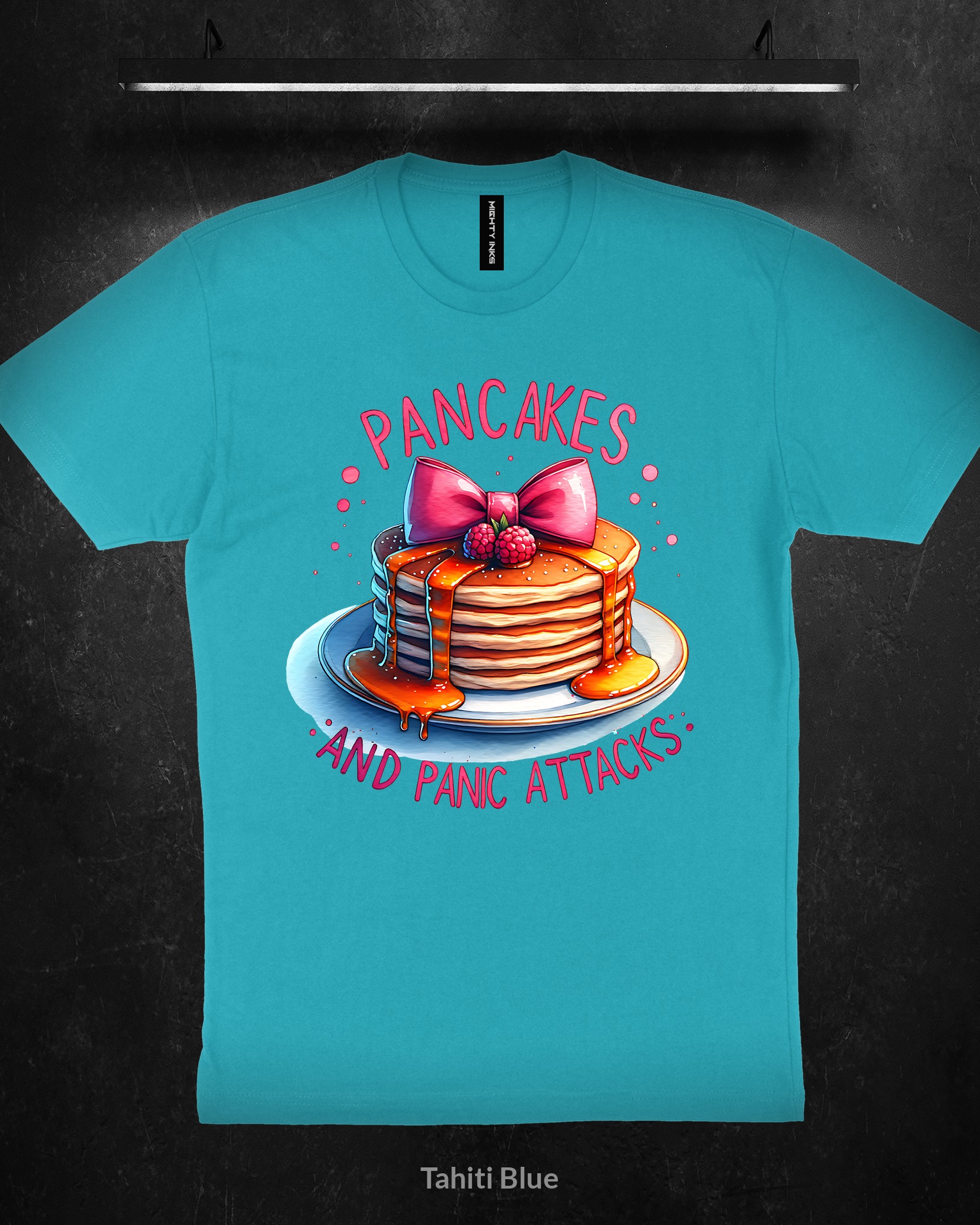 PANCAKES-AND-PANIC-ATTACKS-PNG-23600_tahiti_blue Pancakes and Panic Attacks - T-Shirt - Tahiti Blue
