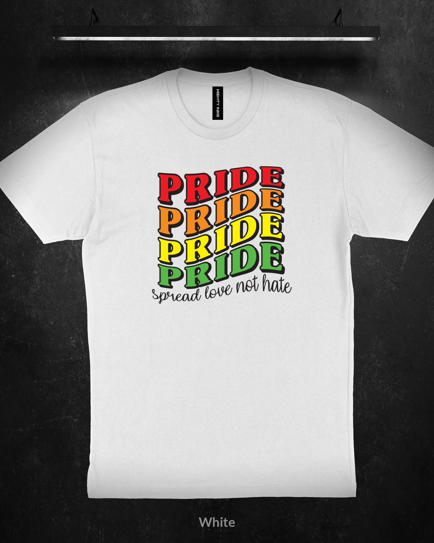 PRIDE-SPREAD-LOVE-NOT-HATE3600_white PRIDE SPREAD LOVE NOT HATE - T-Shirt - White